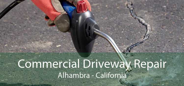 Commercial Driveway Repair Alhambra - California