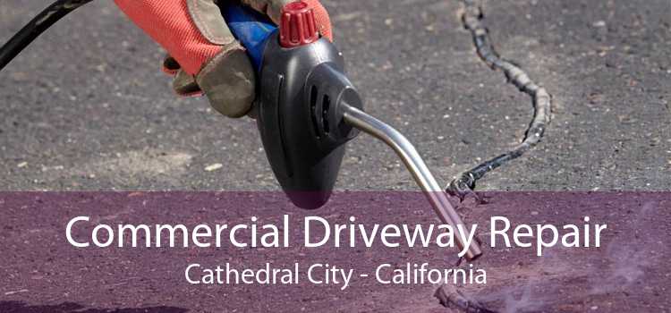 Commercial Driveway Repair Cathedral City - California