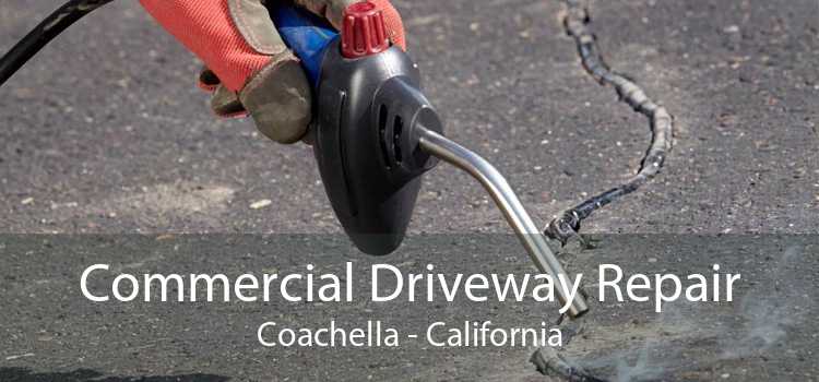 Commercial Driveway Repair Coachella - California