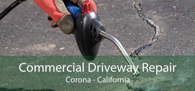 Commercial Driveway Repair Corona - California