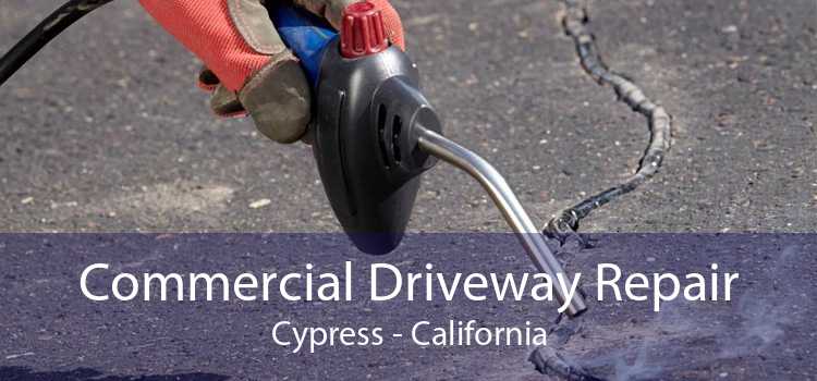 Commercial Driveway Repair Cypress - California