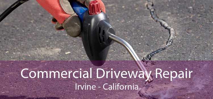 Commercial Driveway Repair Irvine - California