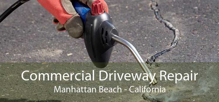 Commercial Driveway Repair Manhattan Beach - California