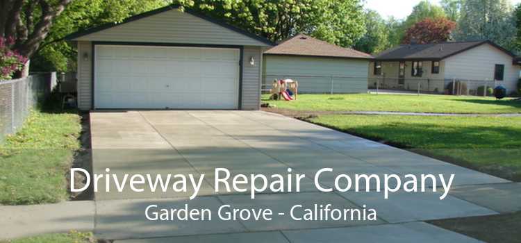 Driveway Repair Company Garden Grove - California