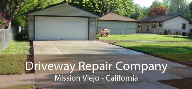 Driveway Repair Company Mission Viejo - California