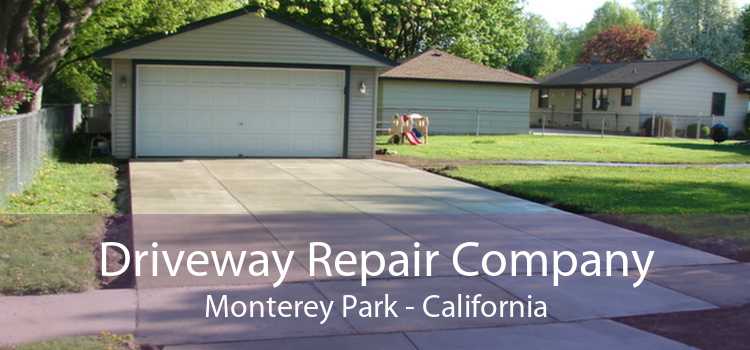 Driveway Repair Company Monterey Park - California