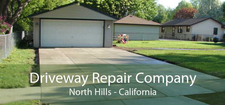 Driveway Repair Company North Hills - California