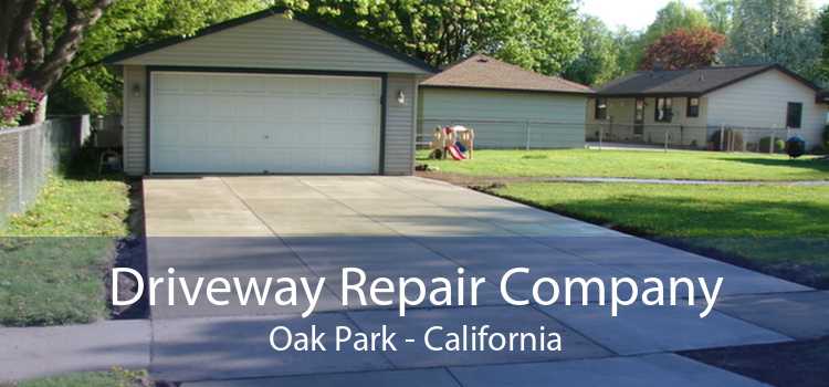 Driveway Repair Company Oak Park - California