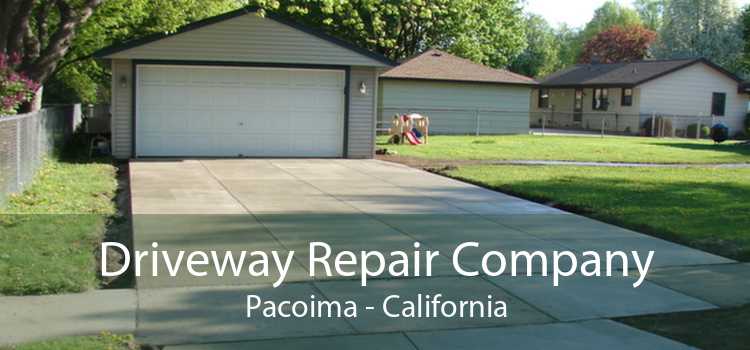 Driveway Repair Company Pacoima - California