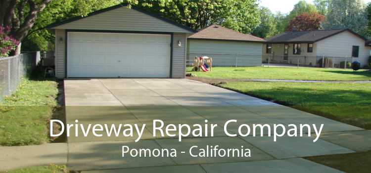 Driveway Repair Company Pomona - California