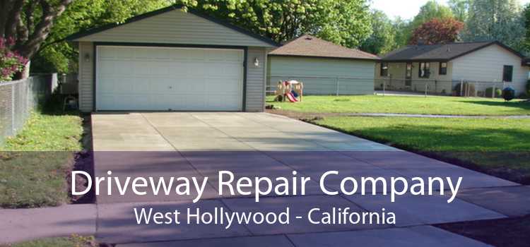 Driveway Repair Company West Hollywood - California