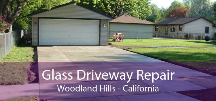 Glass Driveway Repair Woodland Hills - California