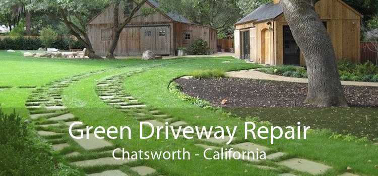 Green Driveway Repair Chatsworth - California