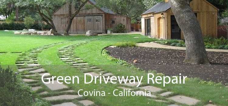 Green Driveway Repair Covina - California