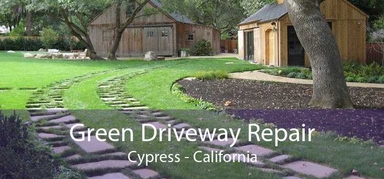 Green Driveway Repair Cypress - California