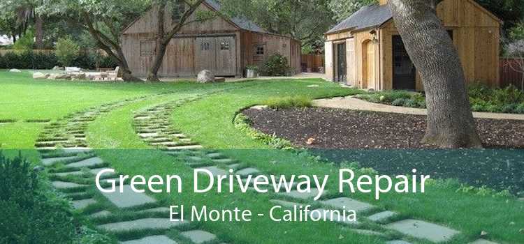 Green Driveway Repair El Monte - California