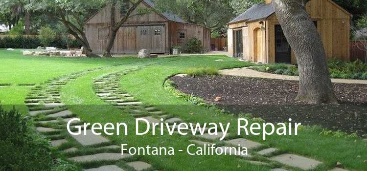 Green Driveway Repair Fontana - California