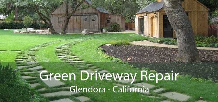 Green Driveway Repair Glendora - California