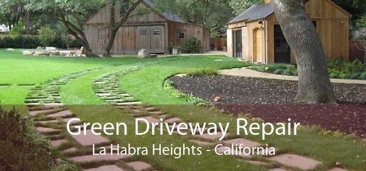 Green Driveway Repair La Habra Heights - California