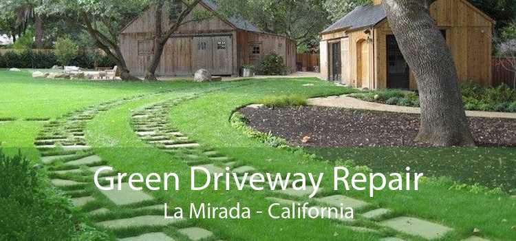 Green Driveway Repair La Mirada - California