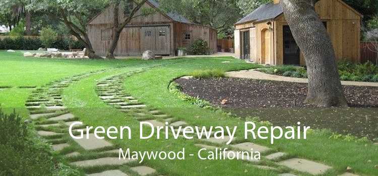 Green Driveway Repair Maywood - California