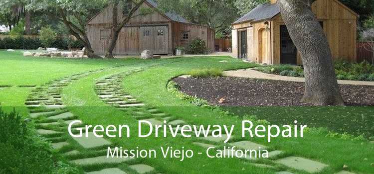 Green Driveway Repair Mission Viejo - California