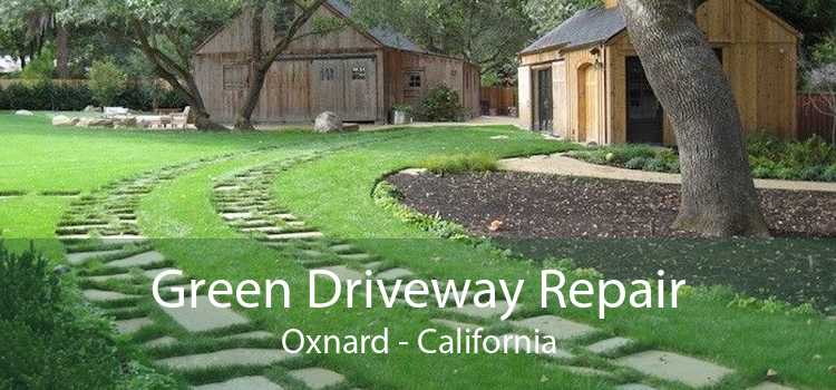 Green Driveway Repair Oxnard - California