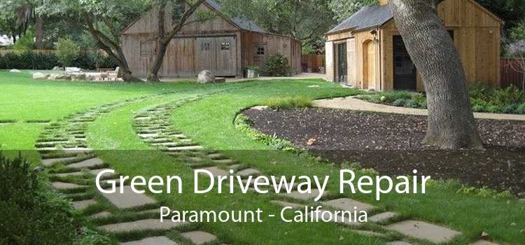 Green Driveway Repair Paramount - California