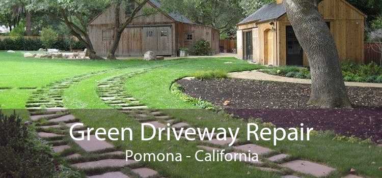 Green Driveway Repair Pomona - California