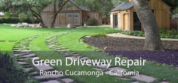 Green Driveway Repair Rancho Cucamonga - California