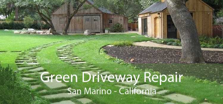 Green Driveway Repair San Marino - California