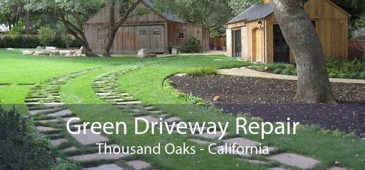 Green Driveway Repair Thousand Oaks - California