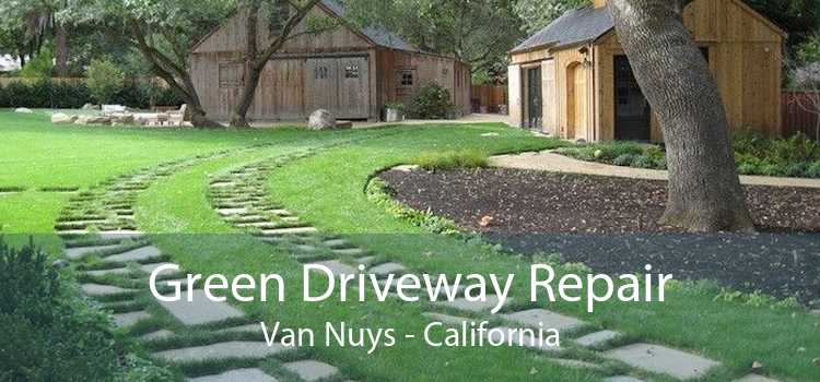 Green Driveway Repair Van Nuys - California