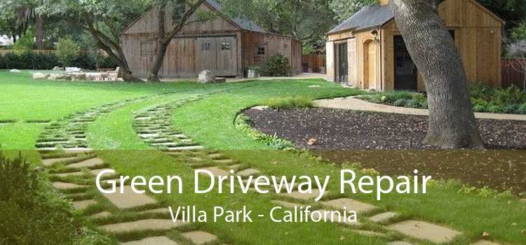 Green Driveway Repair Villa Park - California