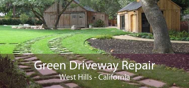 Green Driveway Repair West Hills - California