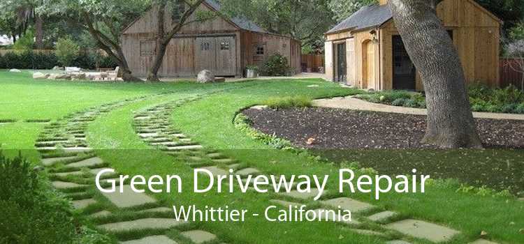 Green Driveway Repair Whittier - California