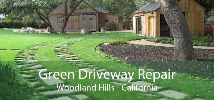 Green Driveway Repair Woodland Hills - California