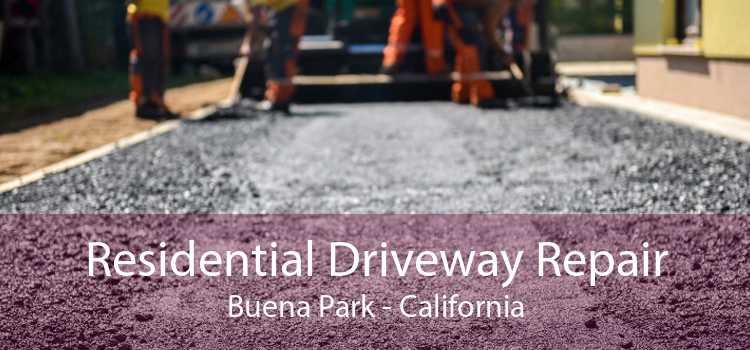 Residential Driveway Repair Buena Park - California