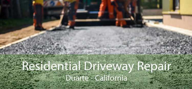 Residential Driveway Repair Duarte - California