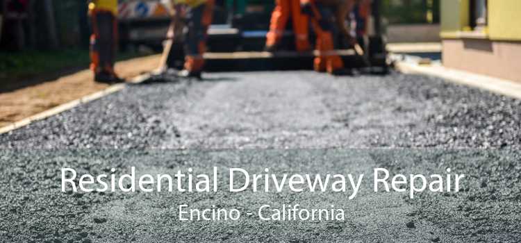 Residential Driveway Repair Encino - California