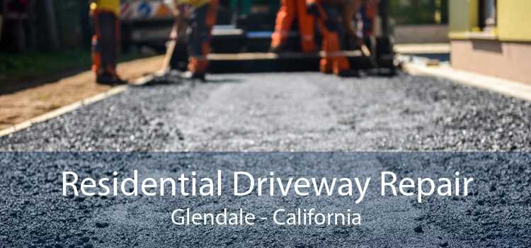 Residential Driveway Repair Glendale - California