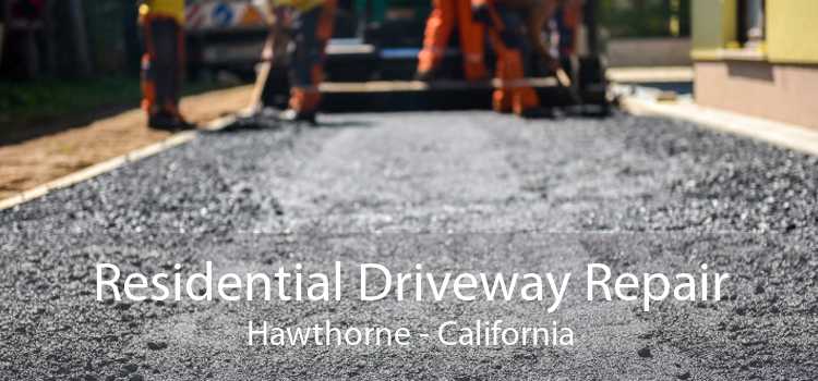 Residential Driveway Repair Hawthorne - California