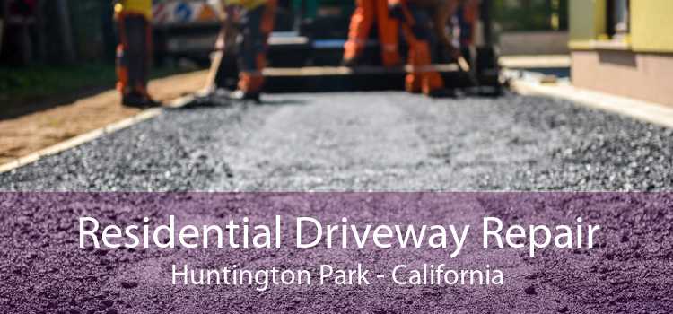 Residential Driveway Repair Huntington Park - California