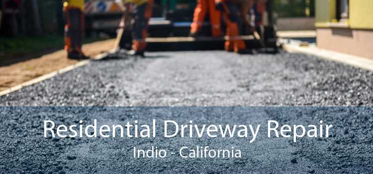 Residential Driveway Repair Indio - California