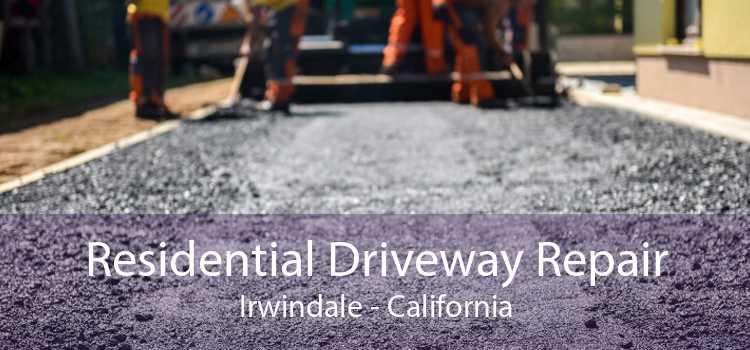 Residential Driveway Repair Irwindale - California