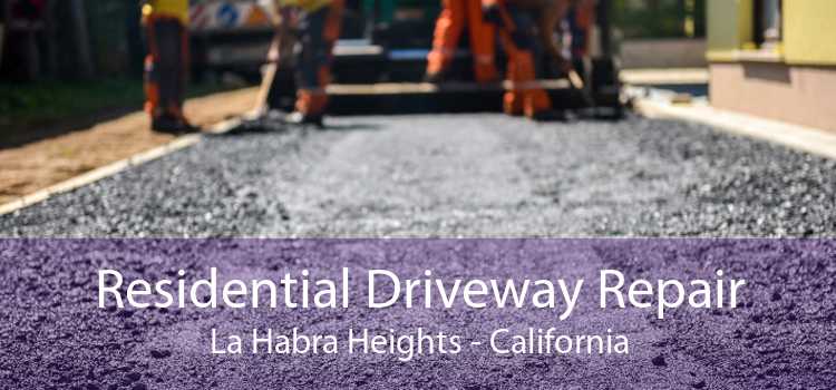 Residential Driveway Repair La Habra Heights - California