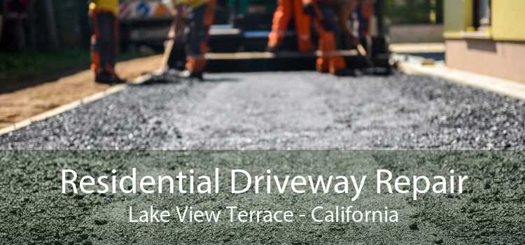 Residential Driveway Repair Lake View Terrace - California