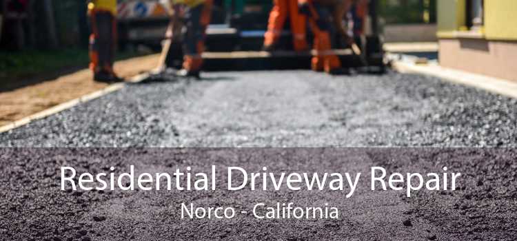 Residential Driveway Repair Norco - California