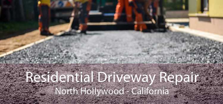 Residential Driveway Repair North Hollywood - California