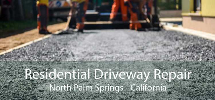 Residential Driveway Repair North Palm Springs - California